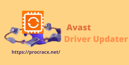 Avast Driver Updater 21.4 Crack + Activation Key Download 2022